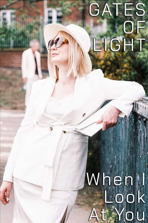 Gates of Light: When I Look at You (2024) poster