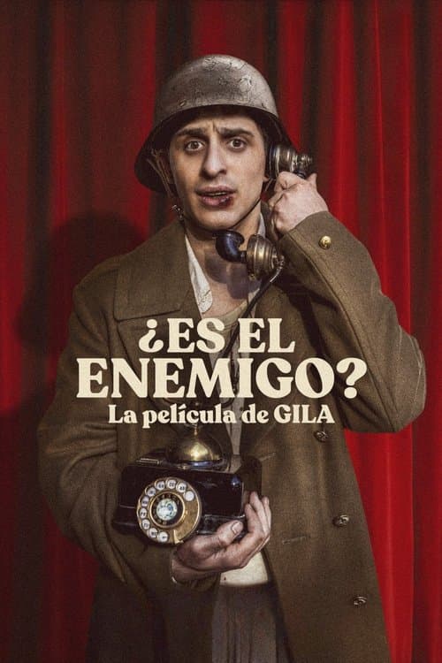 ¿Es el enemigo? La película de Gila (2024) poster