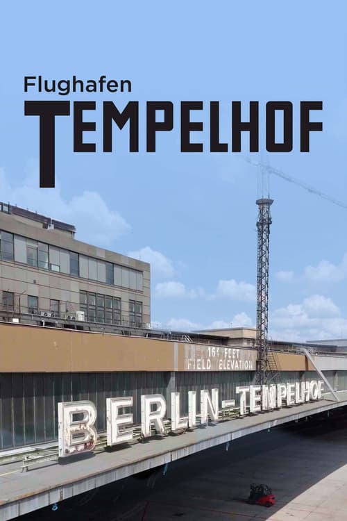 Flughafen Tempelhof - Tor zur Freiheit (2024) poster