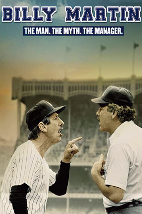 Billy Martin: The Man, the Myth, the Manager (1990) poster
