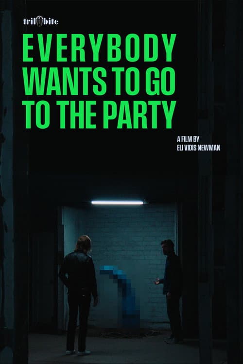 Everybody Wants to go to The Party (2025) poster
