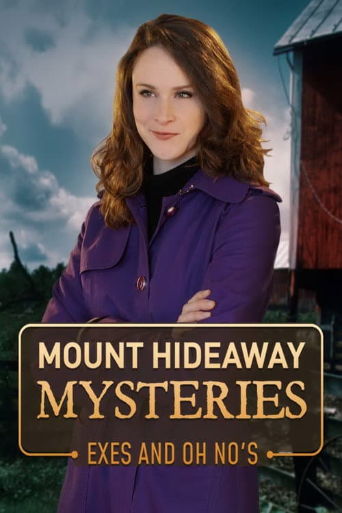 Mount Hideaway Mysteries: Exes and Oh No's (2018) poster
