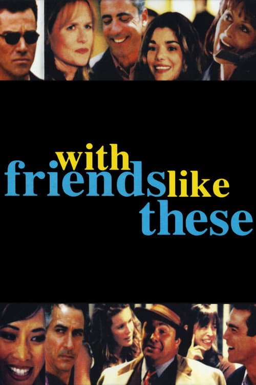 With Friends Like These (1998) poster