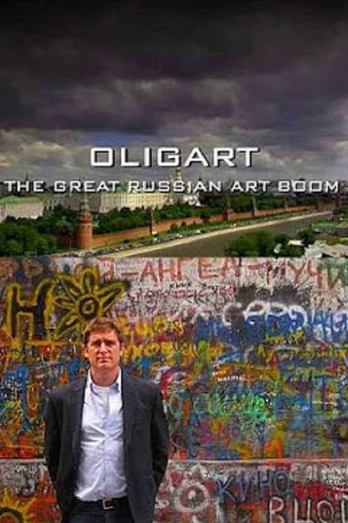Oligart: The Great Russian Art Boom (2008) poster