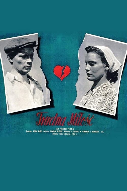 Trudna miłość (1954) poster