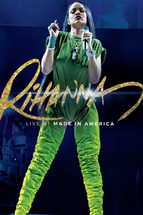 Rihanna: Live at Made In America (2016) poster