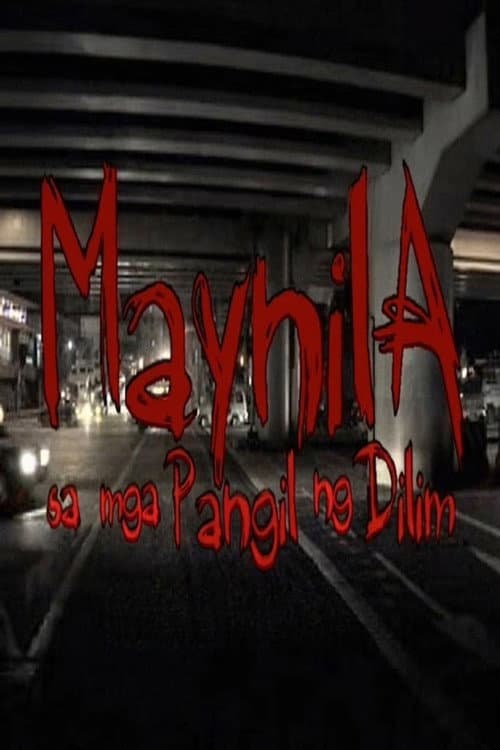 Maynila sa mga Pangil ng Dilim (2008) poster