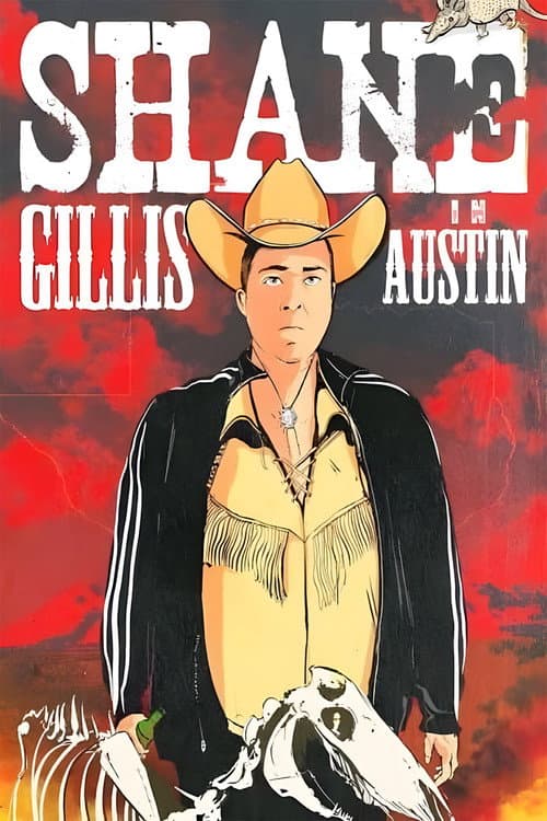 Shane Gillis: Live in Austin (2021) poster