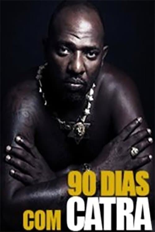 90 dias com Catra (2010) poster