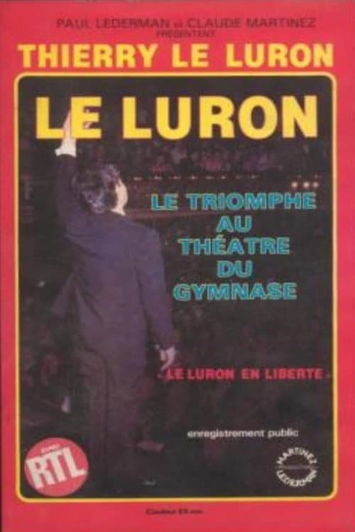 Le Luron : En Liberté (1985) poster