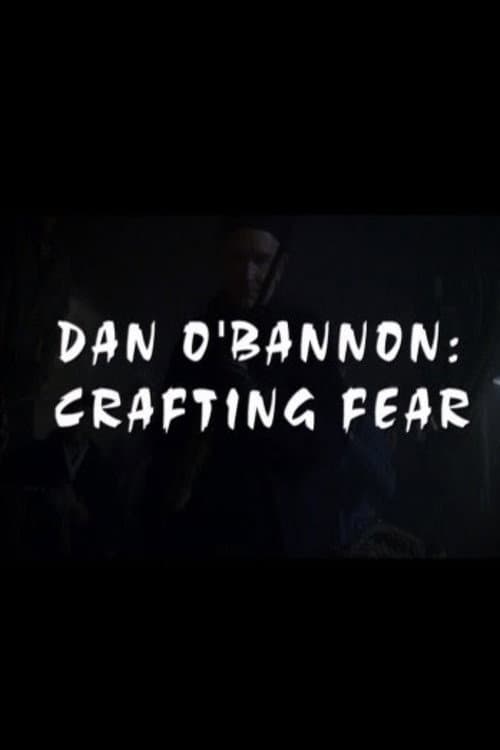 Dan O'Bannon: Crafting Fear (2003) poster