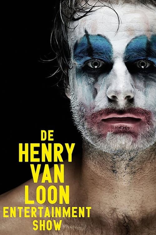 Henry van Loon: De Henry van Loon Entertainment Show (2009) poster