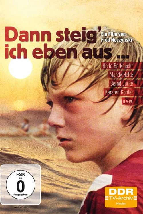 Dann steig' ich eben aus... (1977) poster