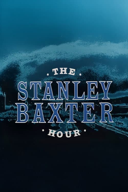 The Stanley Baxter Hour (1982) poster