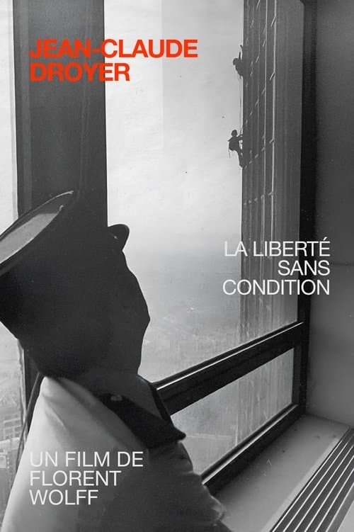 Jean Claude Droyer, la liberté sans condition (2004) poster