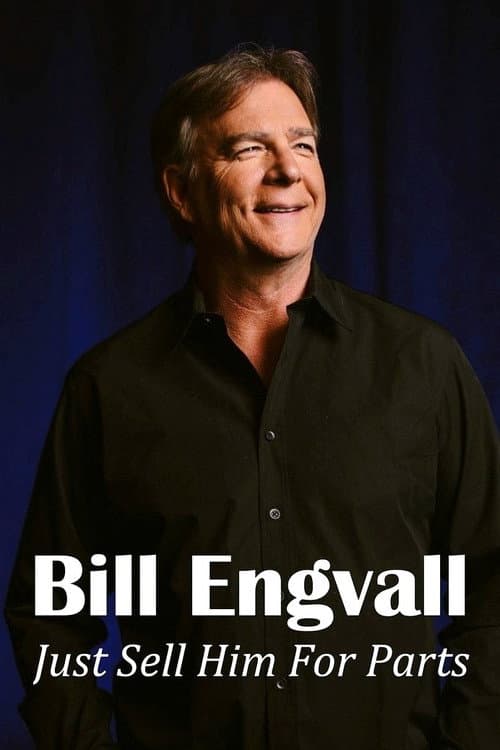Bill Engvall: Just Sell Him for Parts (2016) poster