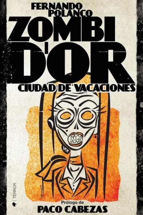 ZOMBI D'OR, Ciudad de Vacaciones (2014) poster