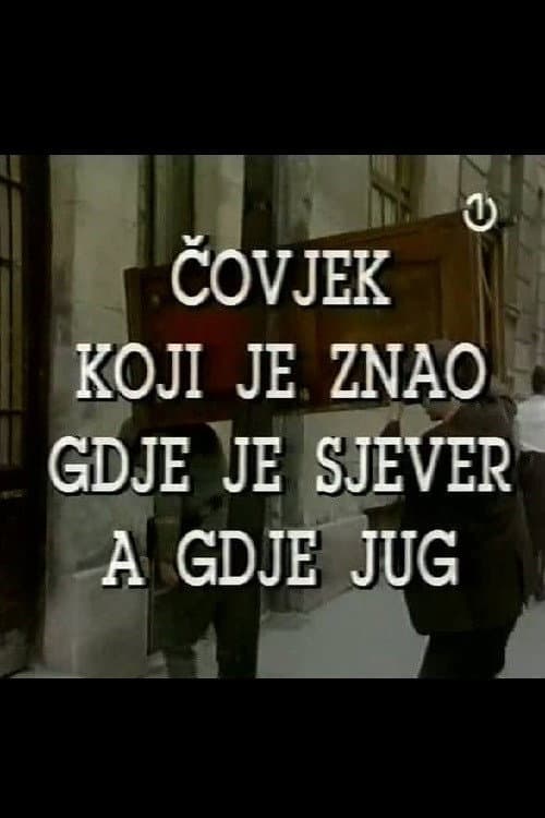 Čovjek koji je znao gdje je sjever a gdje jug (1989) poster
