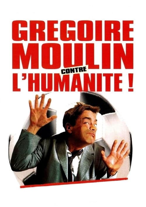 Grégoire Moulin contre l'humanité (2001) poster