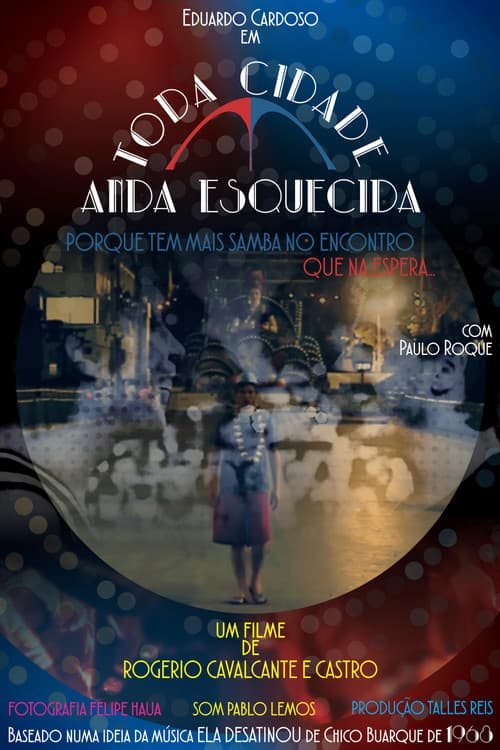 Toda Cidade Anda Esquecida (2018) poster