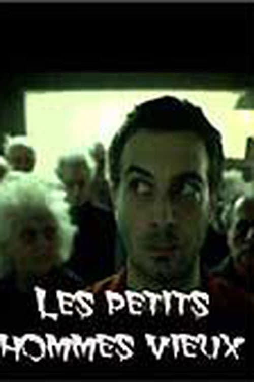 Les petits hommes vieux (2005) poster
