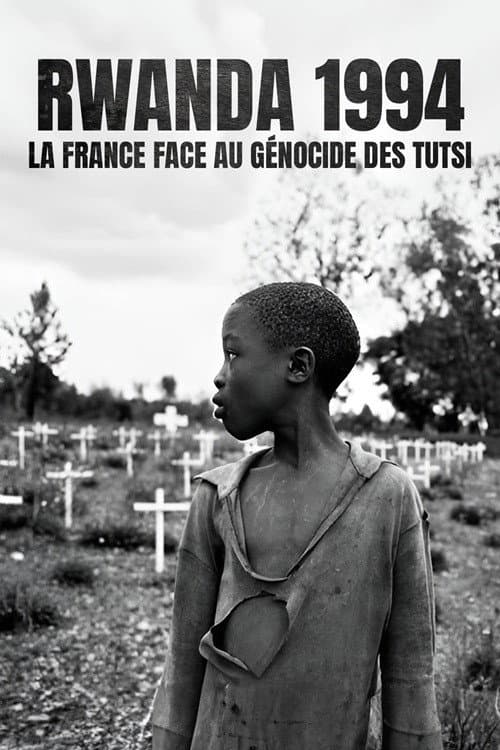 Rwanda 1994 - La France face au génocide des Tutsi (2024) poster