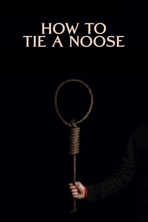 How to Tie a Noose (2024) poster