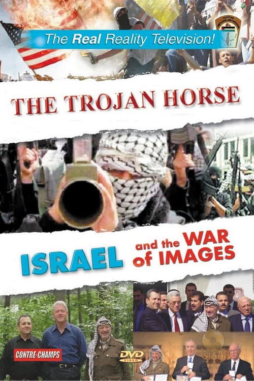 Trojan Horse - Israel and the War of Images (2001) poster