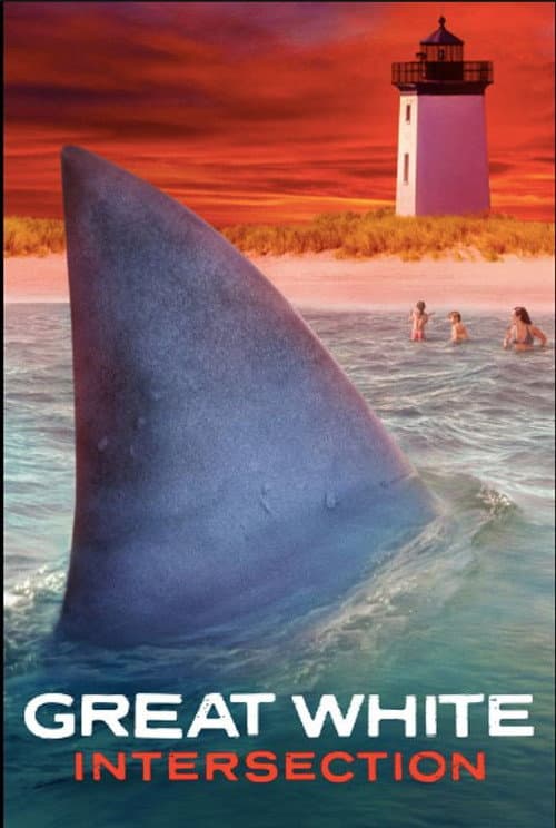 Great White Intersection (2022) poster