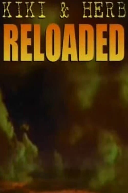 Kiki and Herb Reloaded (2005) poster