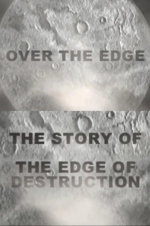 Over the Edge: The Story of 'The Edge of Destruction' (2006) poster