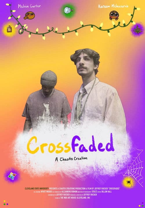 Crossfaded: Thesis Film (2026) poster
