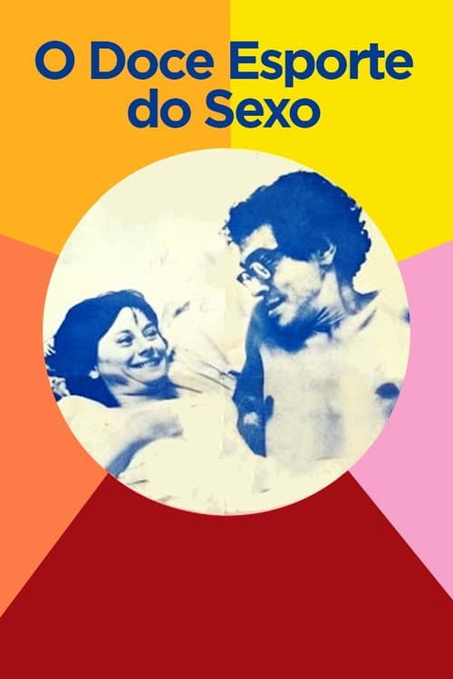 O Doce Esporte do Sexo (1971) poster