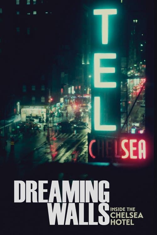Dreaming Walls: Inside the Chelsea Hotel (2022) poster