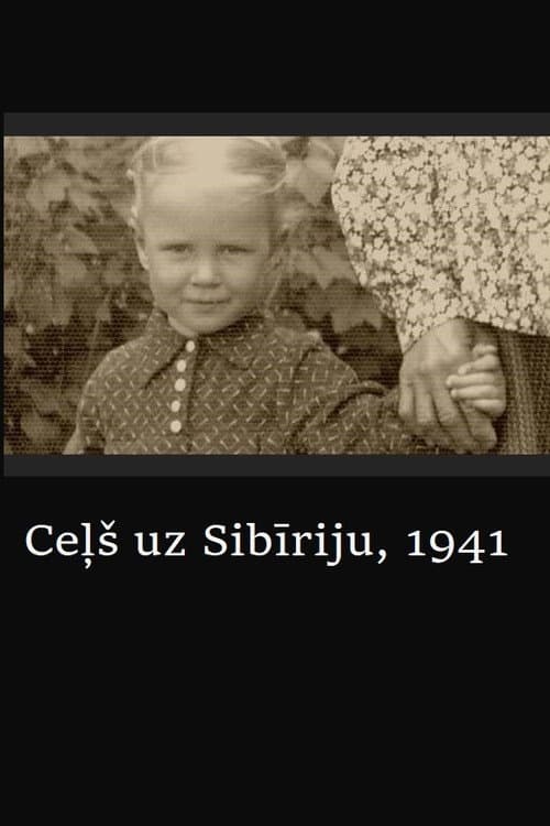Ceļš uz Sibīriju, 1941. (2021) poster