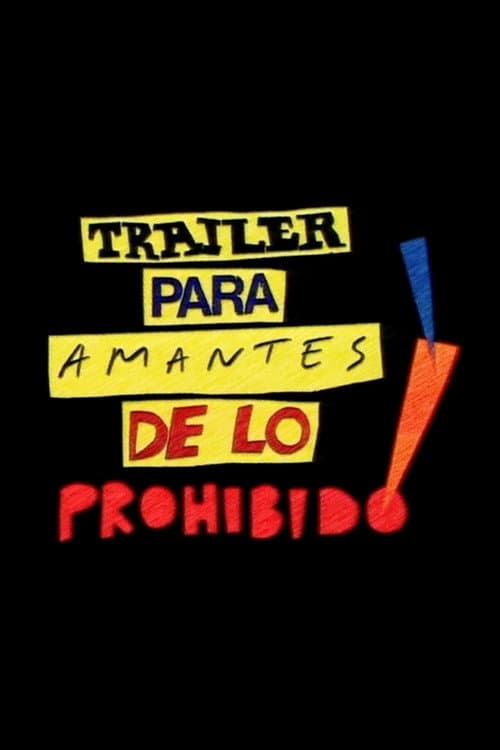 Tráiler para amantes de lo prohibido! (2005) poster