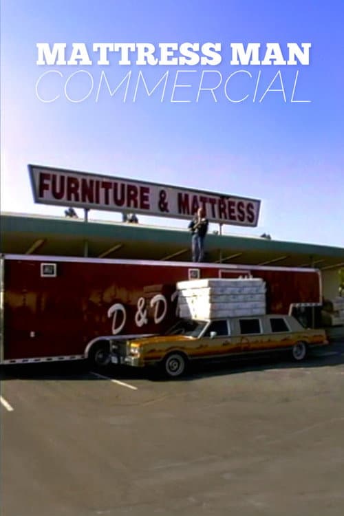 Mattress Man Commercial (2003) poster