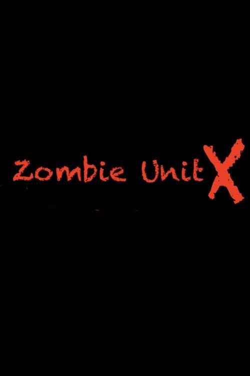 Zombie Unit X (2006) poster