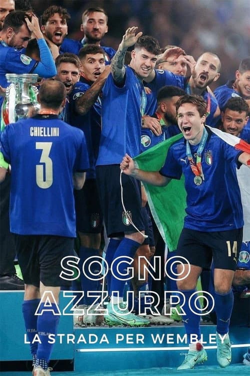 Sogno Azzurro - La strada per Wembley (2021) poster