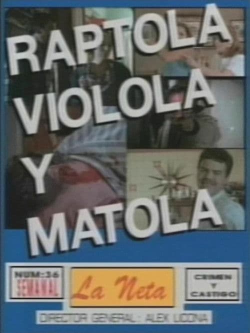 Raptóla, violóla y matóla (1989) poster