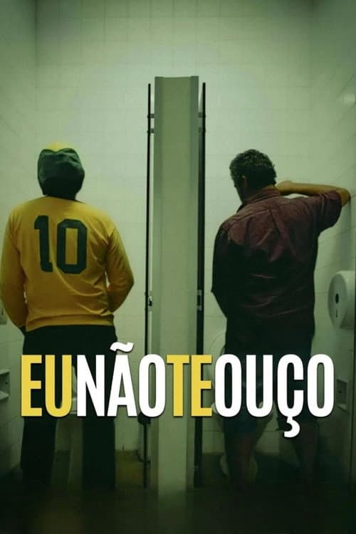 Eu Não Te Ouço (2026) poster