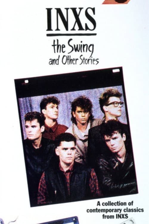 INXS: The Swing and Other Stories (1985) poster