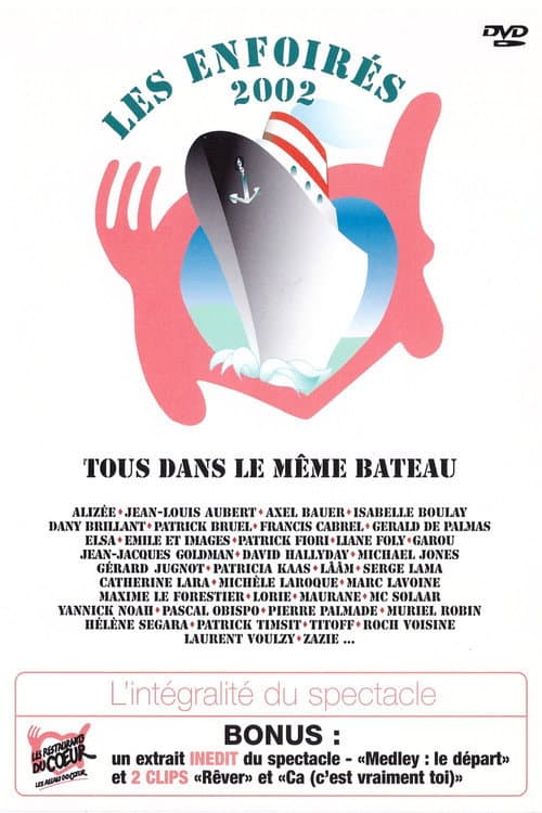Les Enfoirés 2002 - Tous dans le même bateau (2002) poster
