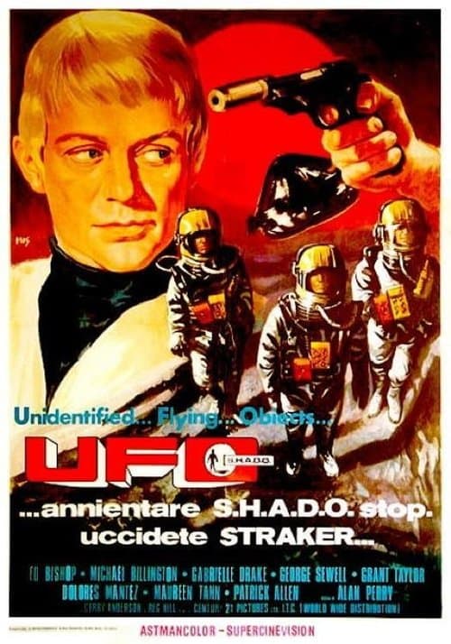 UFO... Annientate SHADO... Uccidete Straker...Stop! (1972) poster