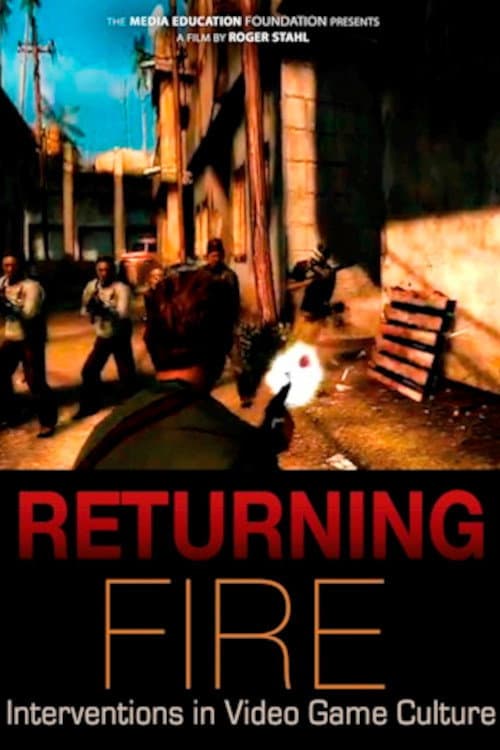 Returning Fire: Interventions in Video Game Culture (2011) poster