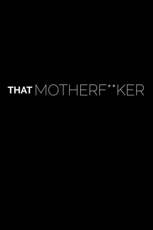 That Motherf**ker (2017) poster