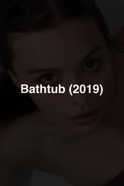 Bathtub (2019) poster