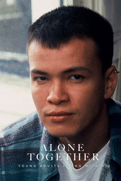 Alone Together: Young Adults Living With HIV (1995) poster
