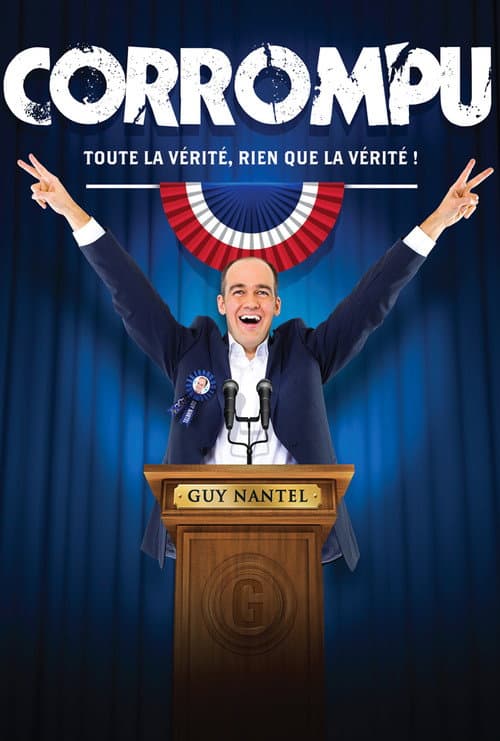 Guy Nantel: Corrompu (2016) poster