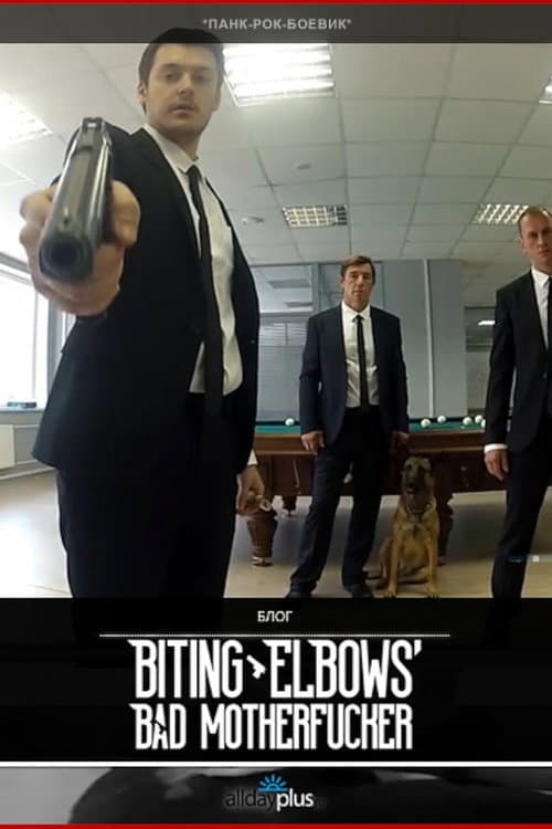 Biting Elbows' Bad Motherfucker (2013) poster